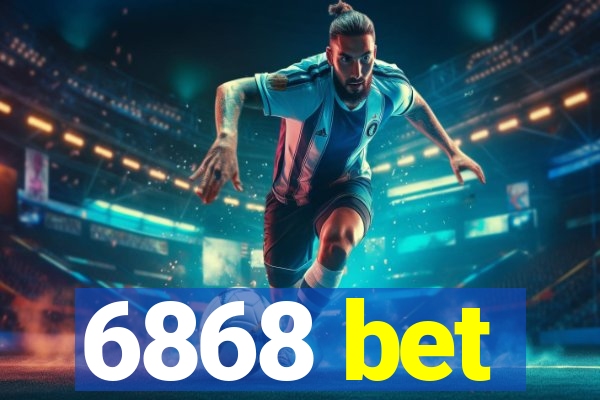 6868 bet